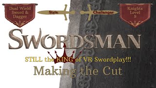 Swordsman is STILL the MOST REALISTIC SWORD FIGHTING Experience in VR HANDS DOWN [upl. by Ardnik298]