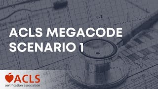 ACLS Megacode Scenario 1 [upl. by Erminia224]