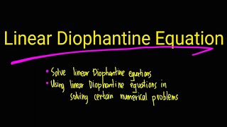 Solving Numerical Problem Involving Linear Diophantine Equation [upl. by Nuoras]