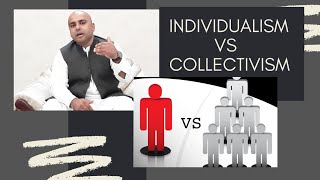 INDIVIDUALISM VS COLLECTIVISM [upl. by Valenta681]