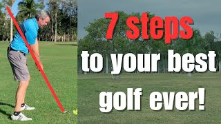 Play your BEST Golf EVER  7 Easy steps [upl. by Nitsrek]