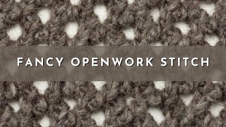 How to Knit the Fancy Openwork Stitch  Lace Knitting Pattern  English Style [upl. by Enilarac]