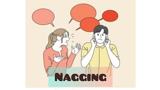 Nagging  Meaning  Pronunciation  Usage [upl. by Pooh540]