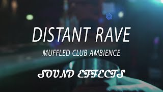 Distant urban rave background noise  muffled club music  sound effects [upl. by Tyre]