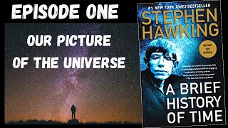 Stephen Hawking  A Brief History Of Time 1 Our Picture Of The Universe [upl. by Disharoon]