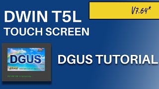 DWIN DGUS Software V764 SE Tutorial  T5L Touch Screen [upl. by Range428]