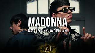 Madonna  Oscar Maydon Ft Natanael Cano  LETRA 🔥🔥 [upl. by Belamy]