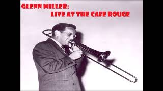 Glenn Miller Live at the Cafe Rouge [upl. by Guidotti]