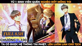 All In One 🔥Có Được Hệ Thống Tài Phiệt Ta Trở Thành Tỷ Phú Vào Năm 19 Tuổi🔥Review Phim Truyện Tranh [upl. by Ardnua]