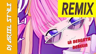 quotLA BEBESITA BEBELIN  LEANquot REMIX LOLI OFICIAL KyOresu ✘ DJ Ariel Style 🔥colaboración🔥 [upl. by Philan]