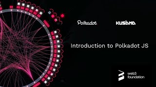 Introduction to Polkadot JS [upl. by Hardner]