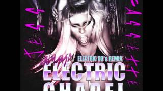 Lady Gaga  Electric Chapel Jesse Cassettes Electric 80s Remix [upl. by Aenyl]