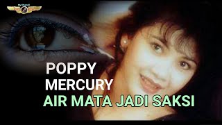 AIR MATA JADI SAKSI  POPPY MERCURY [upl. by Enined]