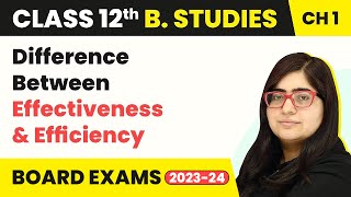 Difference Between Effectiveness amp Efficiency  Class 12 Business Studies Chapter 1 [upl. by Lovato958]