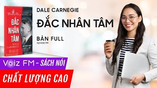 Sách nói FULL Đắc Nhân Tâm Bản dịch 2024  Dale Carnegie  Voiz FM [upl. by Ronalda]