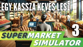 Supermarket Simulator 3 rész  Egy kassza kevés lesz [upl. by Pittel]