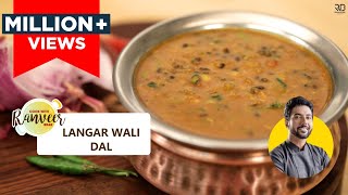 Langar wali Dal  लंगर दाल  How to make Langar style Dal at home  Chef Ranveer Brar [upl. by Yeldoow]