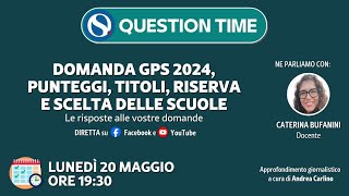 Domanda GPS 2024 punteggi titoli riserva e scelta delle scuole [upl. by Joella]