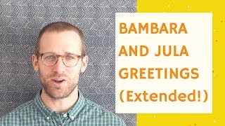 How to greet in BambaraDioula Part 22  Basic Bambara 3 [upl. by Ennaer]