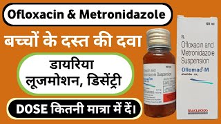 Ofloxacin and Metronidazole Suspension Benefits DoseFull Review In Hindi [upl. by Alikat457]