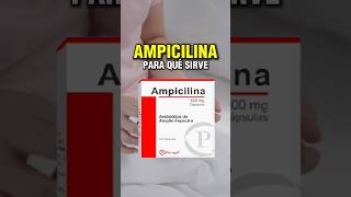 Ampicilina qué es y para qué sirve farmacologia farmacia medicamentos medicina [upl. by Eyllom]