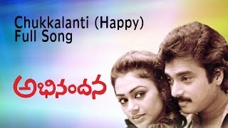 Chukkalanti Full Song  Abhinandana Movie  Karthik Sobhana [upl. by Mussman]