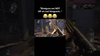 OP SHOTGUNS ON COD VANGUARD [upl. by Slein460]