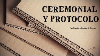 CEREMONIAL Y PROTOCOLO [upl. by Salbu]