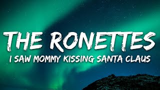 The Ronettes  I Saw Mommy Kissing Santa Claus Lyrics [upl. by Alleoj]