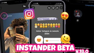 INSTANDER BETA V180 🔥 NOVO INSTAGRAM MODIFICADO 2024 NOVAS FUNÇÕES [upl. by Koerlin966]