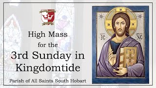 High Mass for the 3rd Sunday in Kingdomtide [upl. by Riamu]