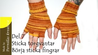 Del 79 Sticka torgvantar  Börja sticka fingrarna [upl. by Anneliese]