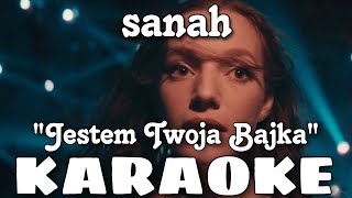 sanah  Jestem Twoją Bajką  KARAOKE [upl. by Vaios806]