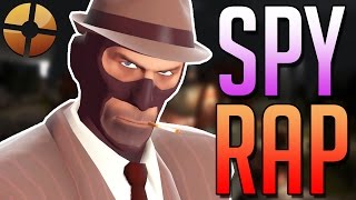 TF2  SPY RAP  RUSTAGE [upl. by Acissaj]