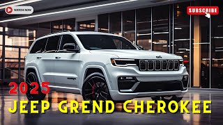 ALL NEW 2025  JEEP GRAND CHEROKEE [upl. by Llerrehc522]