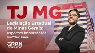 Concurso TJ MG  Legislação Estadual de Minas Gerais Aspectos Importantes [upl. by Alue]