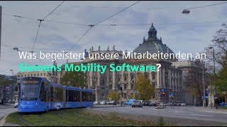 Was begeistert unsere Mitarbeitenden an Siemens Mobility Software [upl. by Solracesoj657]