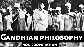 Gandhi’s Philosophy of NonCooperation A Peaceful Resistance for Freedom [upl. by Eenhpad116]