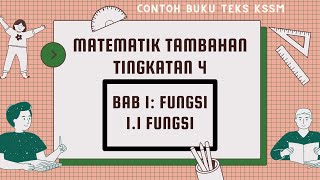 F4 BAB 1 FUNGSI  11 Fungsi  Contoh buku teks KSSM  Matematik Tambahan Tingkatan 4 [upl. by Nylrahs]