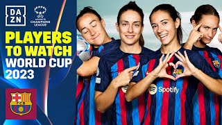 Putellas Rolfö Graham Hansen amp The Barcelona Players To Watch In the FIFA Womens World Cup [upl. by Datha]