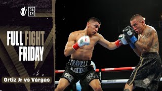 Full Fight  Vergil Ortiz Jr vs Samuel Vargas Ortiz Impresses With POWERFUL Pressure Boxing FREE [upl. by Enawtna924]