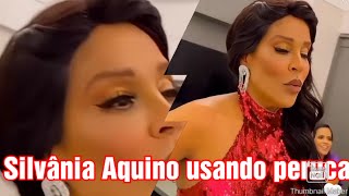 Silvânia Aquino caiu o cabelo usando peruca 💇‍♀️ [upl. by Ynnod]