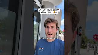 WTF une boulangerie française 🧁🥐🥖 à MIAMI BEACH 😱🇺🇸 usa travel ytshorts viralvideo vlog [upl. by Mickey]