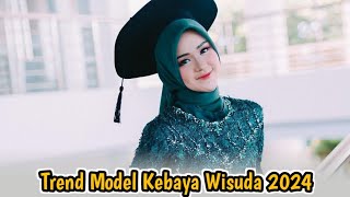 Model baju kebaya wisuda terbaru 2024 dan trend warna sekarang [upl. by Vaughn]