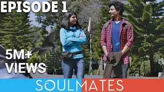 Soulmates  Original Webseries  Episode 1  Shillong [upl. by March]