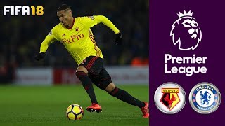 Watford vs Chelsea ᴴᴰ 05022018  Premier League  FIFA 18 [upl. by Odinevneib]