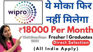 Wipro Work From Home Jobs  Salary 18000  Direct Selection  Work From Home Without Investment ✅ [upl. by Ragouzis]