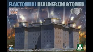 Takom Berliner FLAK TOWER ZOO G 1350 kit review [upl. by Kozloski]