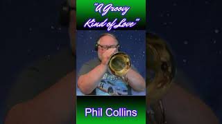 quotA Groovy Kind of Lovequot Phil Collins lovesong music ballad flugelhorn cover trumpetlove [upl. by Amethyst923]