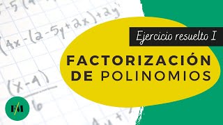 Factorización de polinomios ejercicios resueltos 1 [upl. by Voletta]